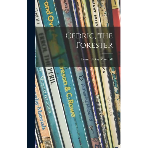 Cedric, the Forester