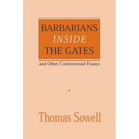 Barbarians Inside the Gates and Other Controversial Essays - Paperback