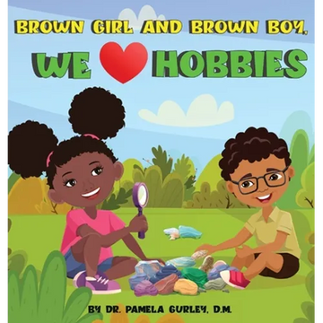 Brown Girl and Brown Boy, We Love Hobbies - Hardcover
