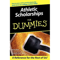 Athletic Scholarships for Dummies - Paperback