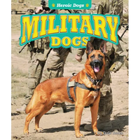 Military Dogs - Library Binding