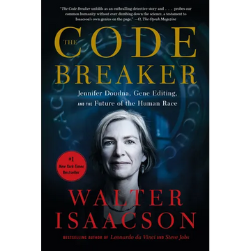 The Code Breaker: Jennifer Doudna, Gene Editing, and the Future of the Human Race - Paperback