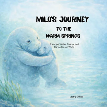 Milo's Journey to the Warms Springs - Paperback