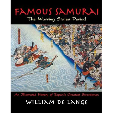 Famous Samurai: The Warring States Period - Paperback