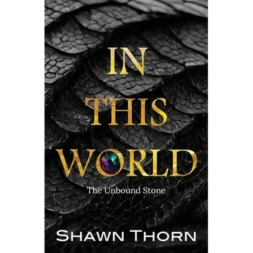In This World: The Unbound Stone - Paperback