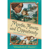 Myrtle, Means, and Opportunity (Myrtle Hardcastle Mystery 5) - Paperback