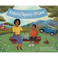 Robert's Tapestry of Love