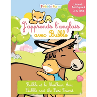Bubble et le meilleur ami: J'apprends l'anglais avec Bubble - Paperback