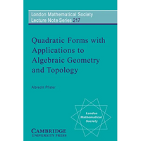 Quadratic Forms with Applications to Algebraic Geometry and Topology - Paperback