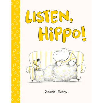 Listen, Hippo! - Hardcover