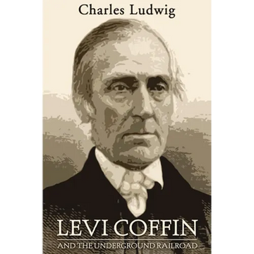 Levi Coffin and the Underground Railroad - Paperback