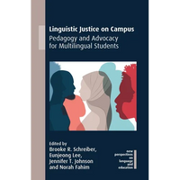 Linguistic Justice on Campus: Pedagogy and Advocacy for Multilingual Students - Paperback