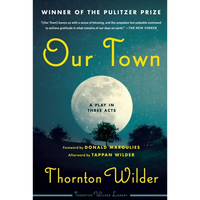 Our Town: A Play in Three Acts - Paperback