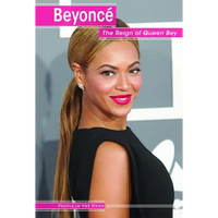 Beyoncé: The Reign of Queen Bey - Library Binding