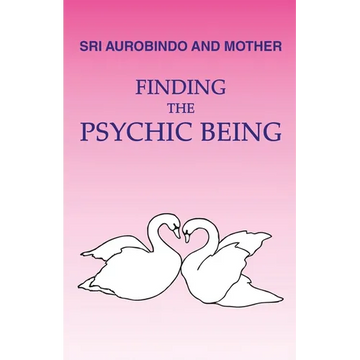 Finding the Psychic Being - Paperback