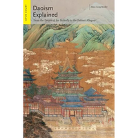 Daoism Explained: From the Dream of the Butterfly to the Fishnet Allegory - Paperback