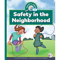 Safety in the Neighborhood - Library Binding