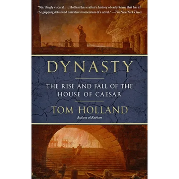 Dynasty: The Rise and Fall of the House of Caesar - Paperback
