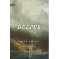 Deeper: Real Change for Real Sinners - Hardcover