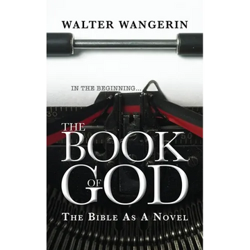 The Book of God: The Bible as a novel - Paperback