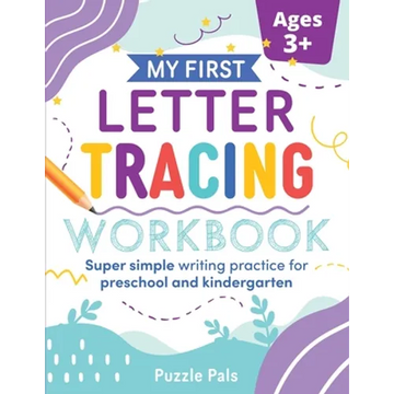 My First Letter Tracing Workbook: Super Simple Writing Practice for Preschool and Kindergarten - Paperback