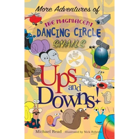 More Adventures of the Magnificent Dancing Circle Snails: Ups and Downs - Paperback