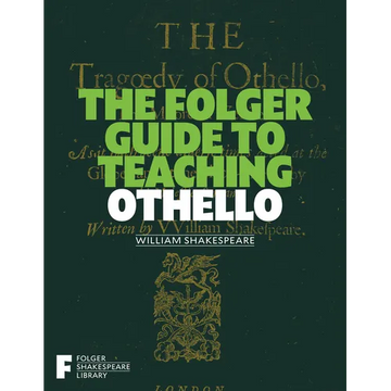 The Folger Guide to Teaching Othello - Paperback