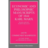 Economic and Philosophic Manuscripts of 1844 and the Communist Manifesto - Paperback
