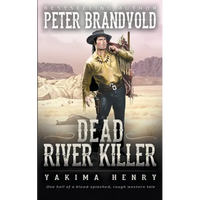 Dead River Killer: A Western Fiction Classic - Paperback