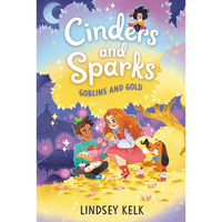 Cinders and Sparks #3: Goblins and Gold - Paperback