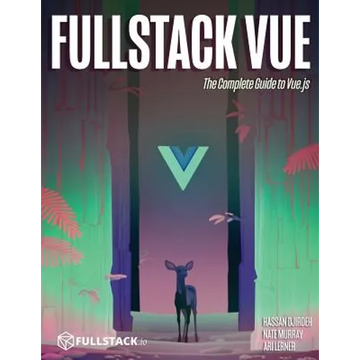 Fullstack Vue: The Complete Guide to Vue.Js - Paperback