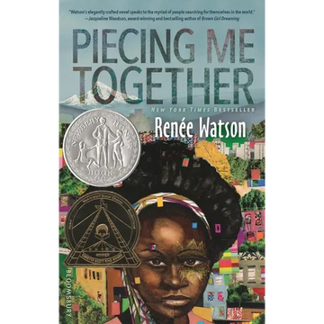 Piecing Me Together: Newbery Honor and Coretta Scott King Author Award Winner - Paperback