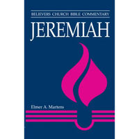 Jeremiah: Believers Church Bible Commentary - Paperback