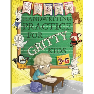Handwriting Practice for Gritty Kids: Letter and Number Tracing, Coloring, Mazes, Dot to Dot, Matching, and More! (Dexterity and Penmanship for Presch - Paperback