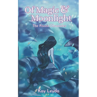 Of Magic & Moonlight: The Piscea Chronicles - Paperback