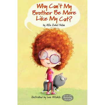 Why Can't My Brother Be More Like My Cat? - Paperback