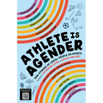 Athlete Is Agender: True Stories of LGBTQ+ People in Sports - Hardcover