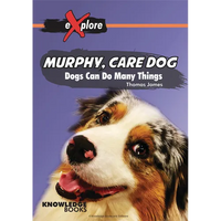Murphy, Care Dog: Dogs Can Do Many Things - Paperback