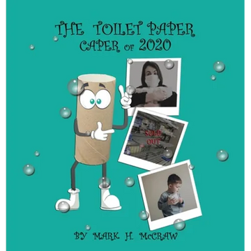 The Toilet Paper Caper of 2020 - Hardcover
