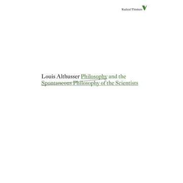 Philosophy and the Spontaneous Philosophy of the Scientists - Paperback