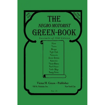 The Negro Motorist Green-Book: 1940 Facsimile Edition - Paperback