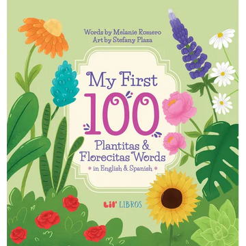 My First 100 Plantitas & Florecitas Words in English & Spanish - Board Book