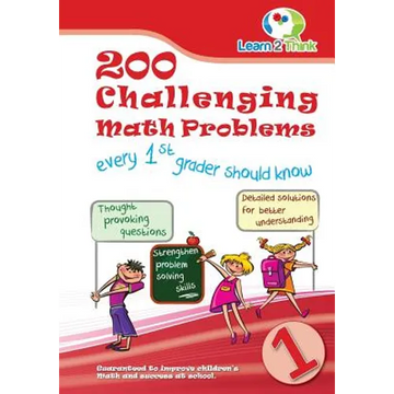 200 Challenging Math Problems every 1st grader should know - Paperback