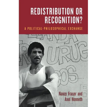 Redistribution or Recognition?: A Political-Philosophical Exchange - Paperback