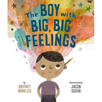 The Boy with Big, Big Feelings - Hardcover