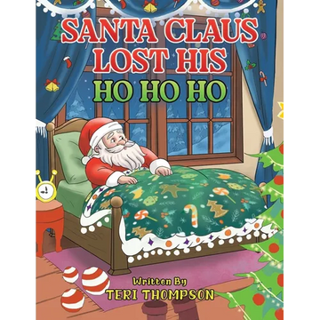 Santa Claus Lost His HO HO HO - Paperback