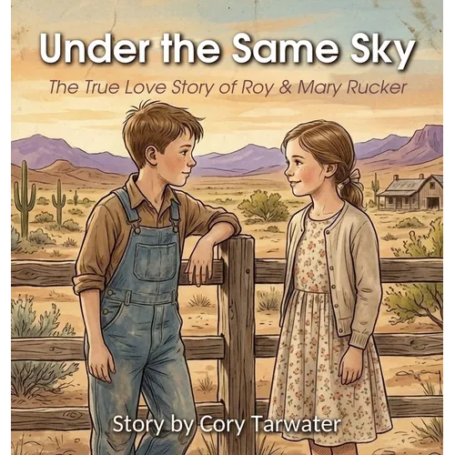 Under the Same Sky: The True Love Story Of Roy & Mary Rucker