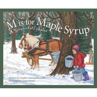 M Is for Maple Syrup: A Vermont Alphabet - Hardcover
