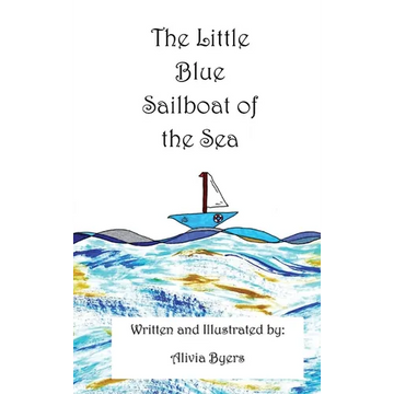 The Little Blue Sailboat of the Sea - Hardcover