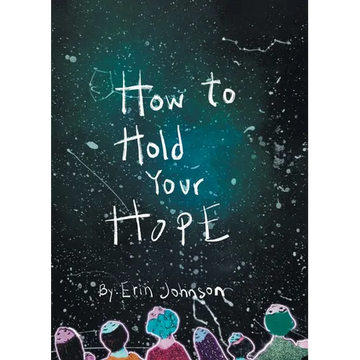 How to Hold Your Hope - Paperback